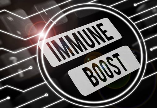 Handwriting text Immune Boost, Word for being able to resist a particular disease preventing development of pathogens