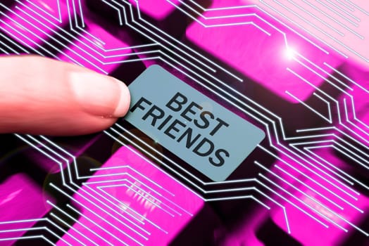 Text showing inspiration Best Friends, Business showcase A person you value above other persons Forever buddies