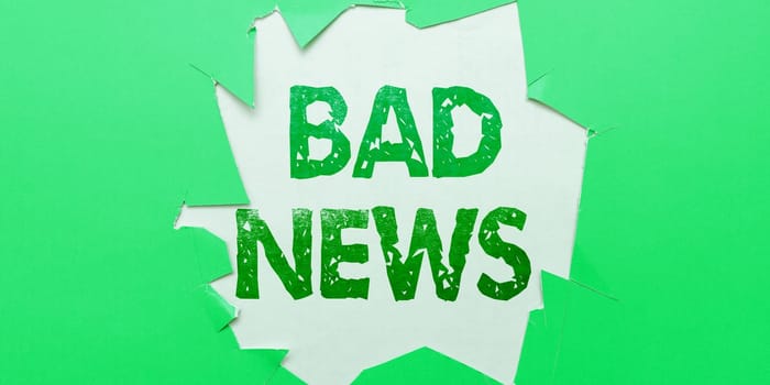 Writing displaying text Bad News, Business showcase unwelcome thing or person trouble hust happened to something