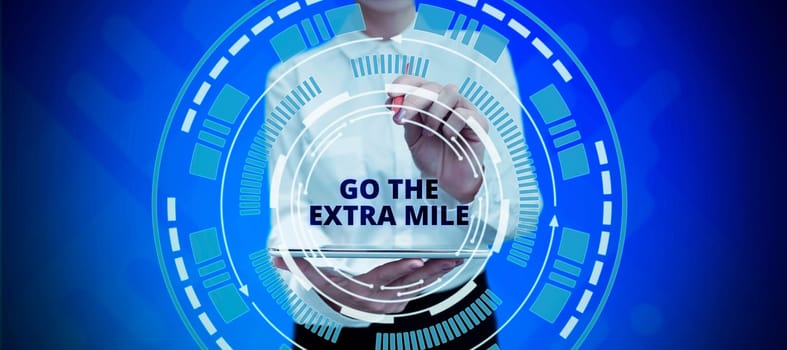Inspiration showing sign Go The Extra Mile, Conceptual photo advising person to see new places change his mood