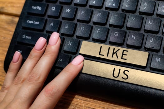 Conceptual display Like Us, Internet Concept Asking to follow on social media Feel attraction or pleasure