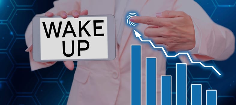 Handwriting text Wake Up, Business concept an instance of a person waking up or being woken up Rise up