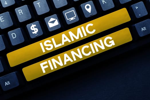 Writing displaying text Islamic Financing, Business approach Banking activity and investment that complies with sharia