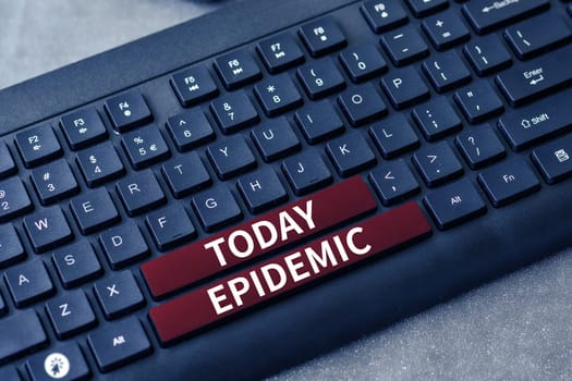 Writing displaying text Epidemic, Business approach Widespread occurrence of an infectious disease in a community