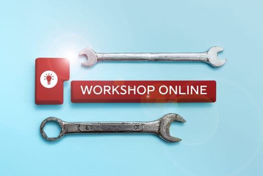 Text caption presenting Workshop Online, Business showcase room or building in which goods are manufactured repaired