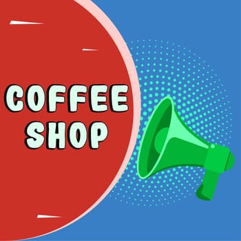 Text showing inspiration Coffee Shop, Internet Concept small informal restaurant serving coffee and light refreshments