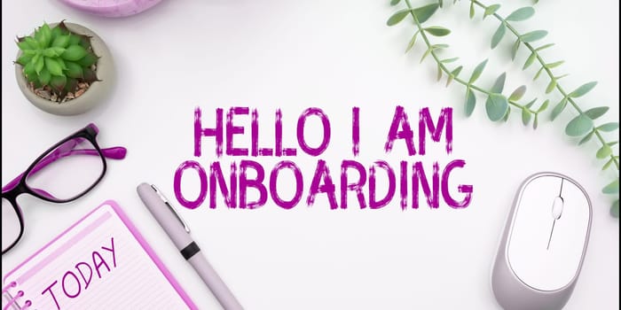 Text caption presenting Hello I Am Onboarding, Business overview Action Process of integrating a new employee into an organization