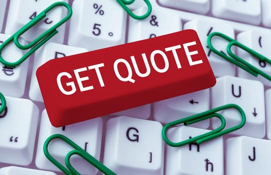 Conceptual display Get Quote, Word Written on the most recent price to which a buyer and seller agreed