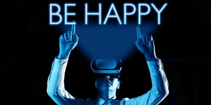 Text showing inspiration Be Happy, Concept meaning live every moment as the last love your life work family
