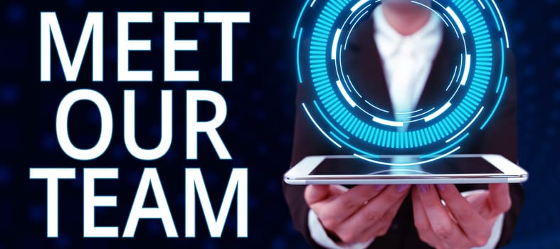 Conceptual caption Meet Our Team, Conceptual photo introducing another person to your team mates in the company