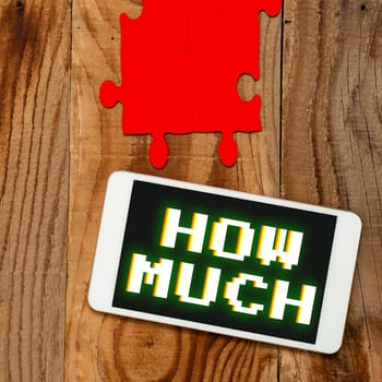 Writing displaying text How Much, Business idea ask about the amount or cost of something What amount or price