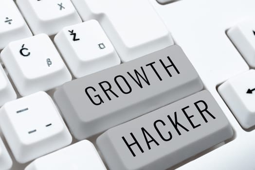 Text showing inspiration Growth Hacker, Business showcase generally to acquire as many users or customers as possible