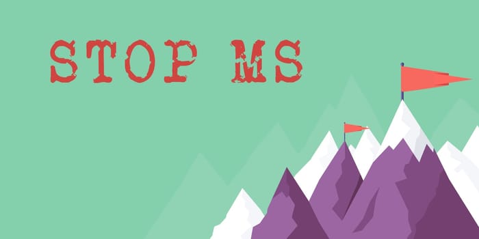 Hand writing sign Stop Ms, Word for prevent disease marked by patches of hardened tissue in the brain and spinal cord