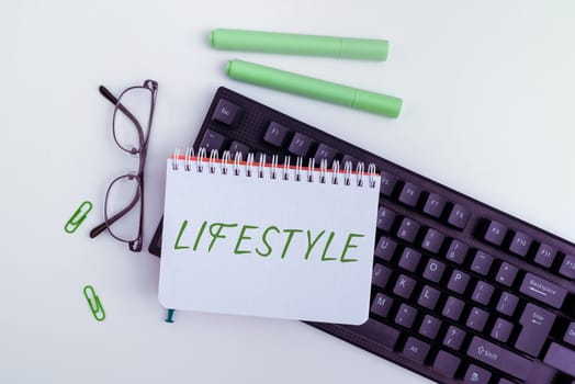 Sign displaying Lifestyle, Business idea the typical way of living of an individual, group, or culture