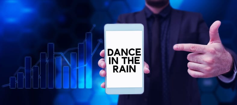 Inspiration showing sign Dance In The Rain, Word for Enjoy the rainy day childish activities happy dancing