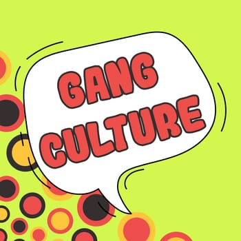 Hand writing sign Gang Culture, Business idea particular organization of criminals or group of gangsters that follow ones habits