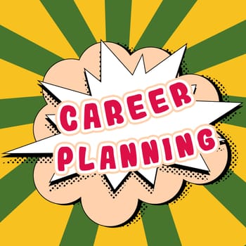 Inspiration showing sign Career Planning, Word for A list of goals and the actions you can take to achieve them