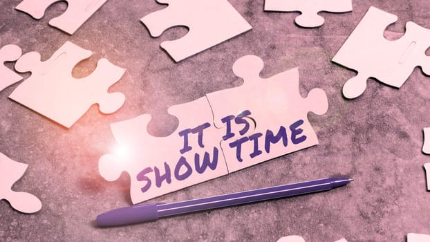 Handwriting text It Is Show Time, Word Written on entertainment business starting performance in stage