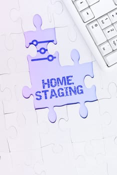 Conceptual caption Home Staging, Business overview preparation of a private residence for sale in the real estate marketplace
