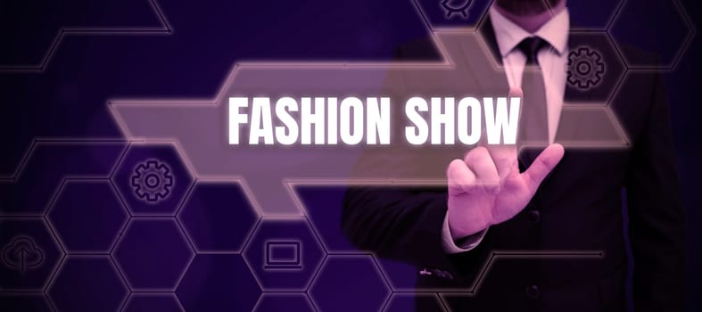Hand writing sign Fashion Show, Word for exibition that involves styles of clothing and appearance