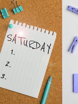 Conceptual caption Saturday, Concept meaning First day of the weekend Relaxing time Vacation Leisure moment