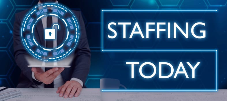 Hand writing sign Staffing, Business showcase The percentage of workers that replaced by new employees