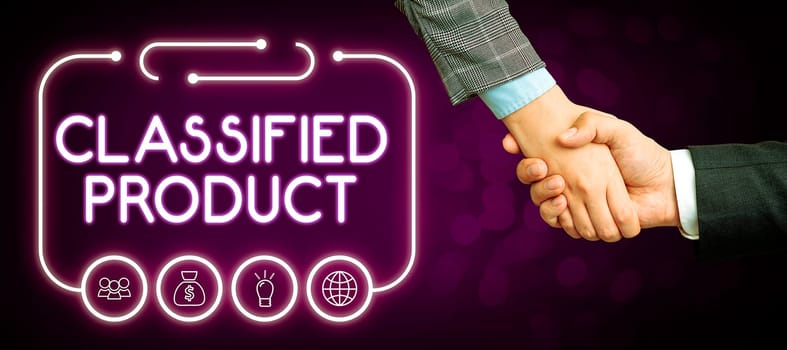 Text sign showing Classified Product, Word for Sensitive Data Top Secret Unauthorized Disclosure