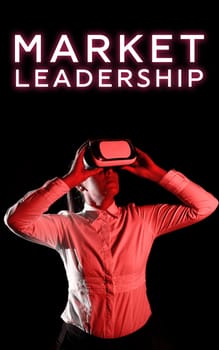 Sign displaying Market Leadership, Conceptual photo company selling the largest quantity of a particular product