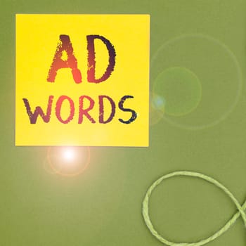 Text sign showing Ad Words, Internet Concept oversee and control the various advertising activities
