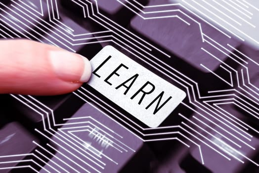Text sign showing Learn, Business idea acquire knowledge of or skill in something by study or experience