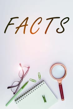 Conceptual display Facts, Business concept information used as evidence or part of report news article blog