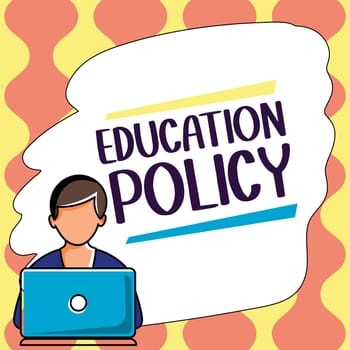 Conceptual caption Education Policy, Business approach field of study that deals with methods of teaching and learning