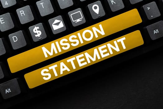 Text showing inspiration Mission Statement, Business showcase Formal summary of the aims and values of a company