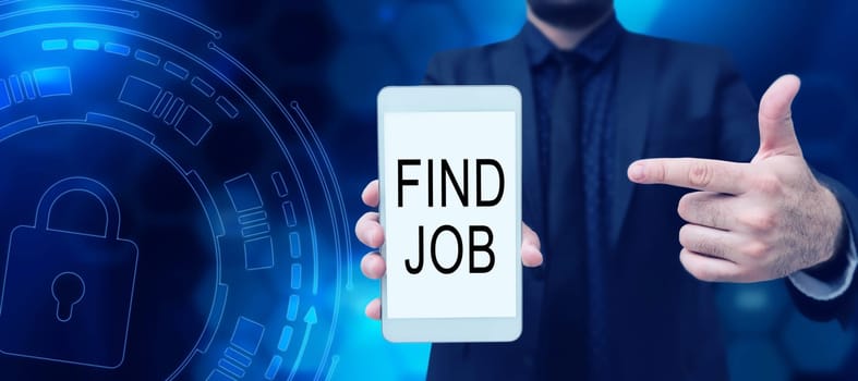 Text caption presenting Find Job, Concept meaning An act of person to find or search work suited for his profession