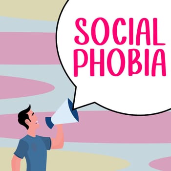 Hand writing sign Social Phobia, Word Written on overwhelming fear of social situations that are distressing