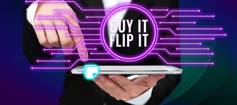 Handwriting text Buy It Flip It, Word for Buy something fix them up then sell them for more profit