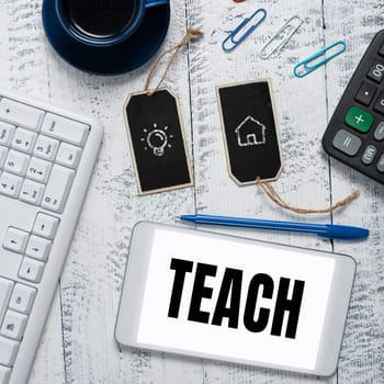 Hand writing sign Teach, Business idea impart knowledge or instruct someone as to how do something right