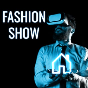 Conceptual display Fashion Show, Word Written on exibition that involves styles of clothing and appearance