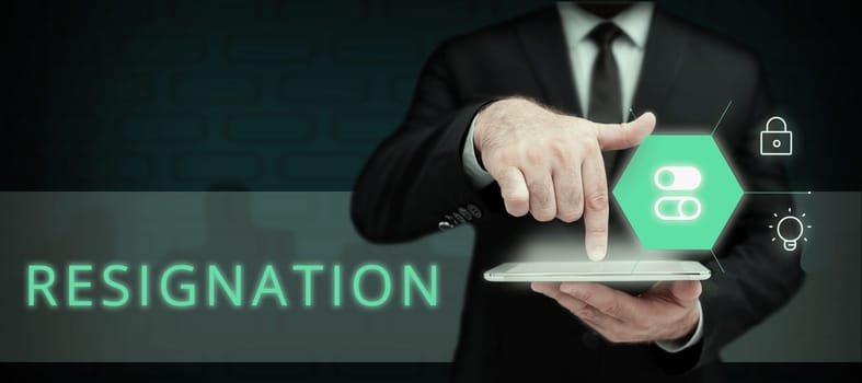 Handwriting text Resignation, Internet Concept act of giving up working, ceasing positions, leaving job