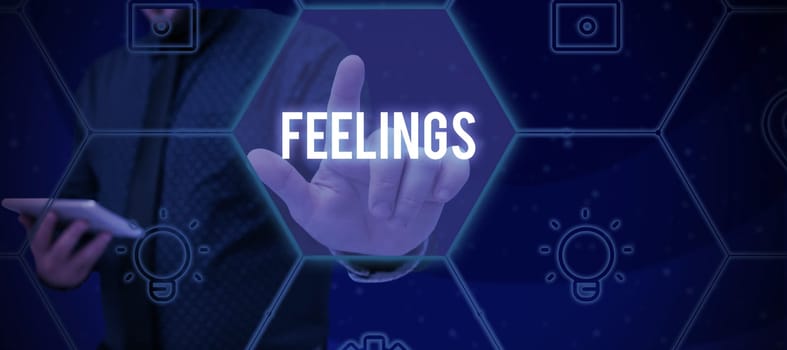 Hand writing sign Feelings, Business overview causing happy positive feelings about life have satisfaction