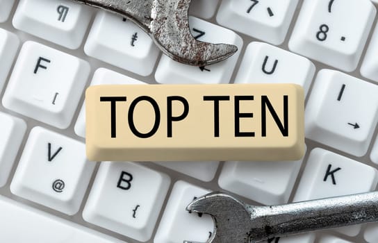 Text showing inspiration Top Ten, Word for the ten most popular songs or recordings in the popular music charts