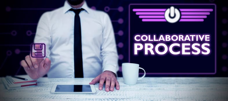 Text sign showing Collaborative Process, Business overview people and organizations work achieve results