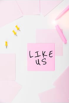 Handwriting text Like Us, Conceptual photo Asking to follow on social media Feel attraction or pleasure
