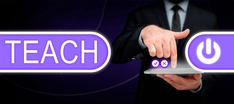 Text caption presenting Teach, Word for impart knowledge or instruct someone as to how do something right