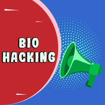 Writing displaying text Bio Hacking, Concept meaning exploiting genetic material experimentally without regard to ethical standards