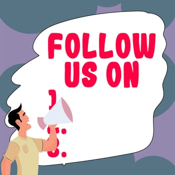 Handwriting text Follow Us On, Word Written on To invite a person or group to join his company and take rules