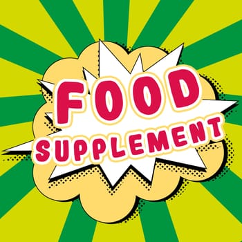 Inspiration showing sign Food Supplement, Business overview Conditions and practices that preserve the quality of food