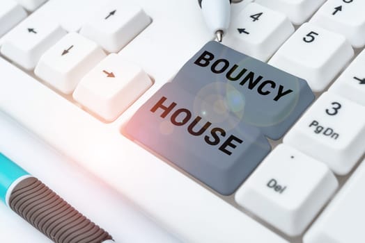 Text caption presenting Bouncy House, Conceptual photo Automated program that runs over the Internet Artificial intelligence