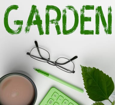 Inspiration showing sign Garden, Business concept piece ground adjoining house used for growing flowers or vegetables