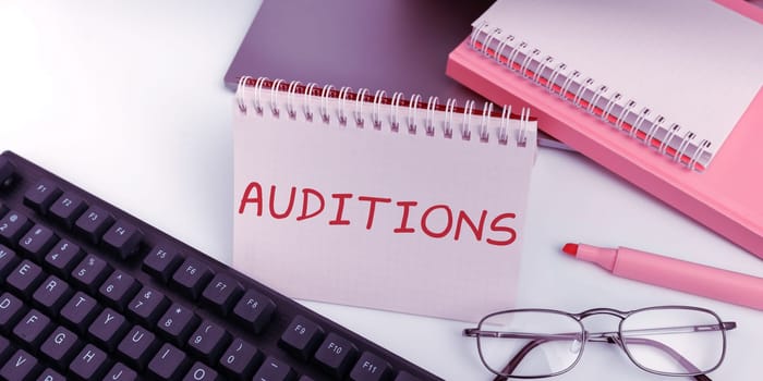 Handwriting text Auditions, Business showcase a trial performance to appraise an entertainer's merits